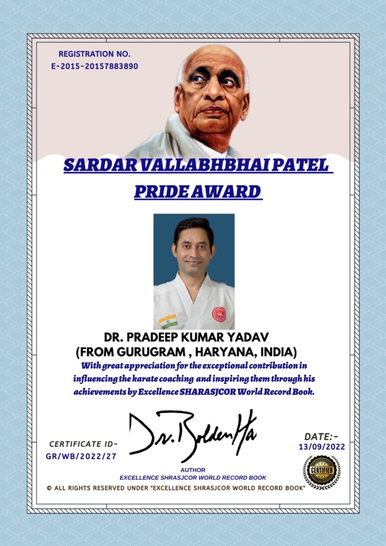 Fit India Brand Ambassador & Karate Coach Dr. Pradeep Kumar Yadav conferred with Sardar Vallabhbhai Patel Pride Award 2022