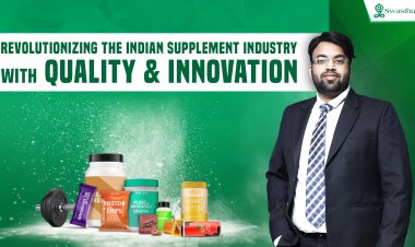 Swasthum Wellness Pvt Ltd: Revolutionizing the Supplement Manufacturing Industry with Unmatched Excellence 