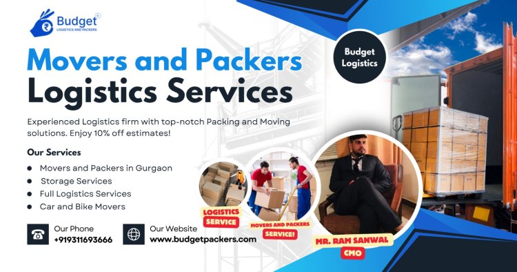 The Best packers and movers is Budget Packers and movers in Gurgaon